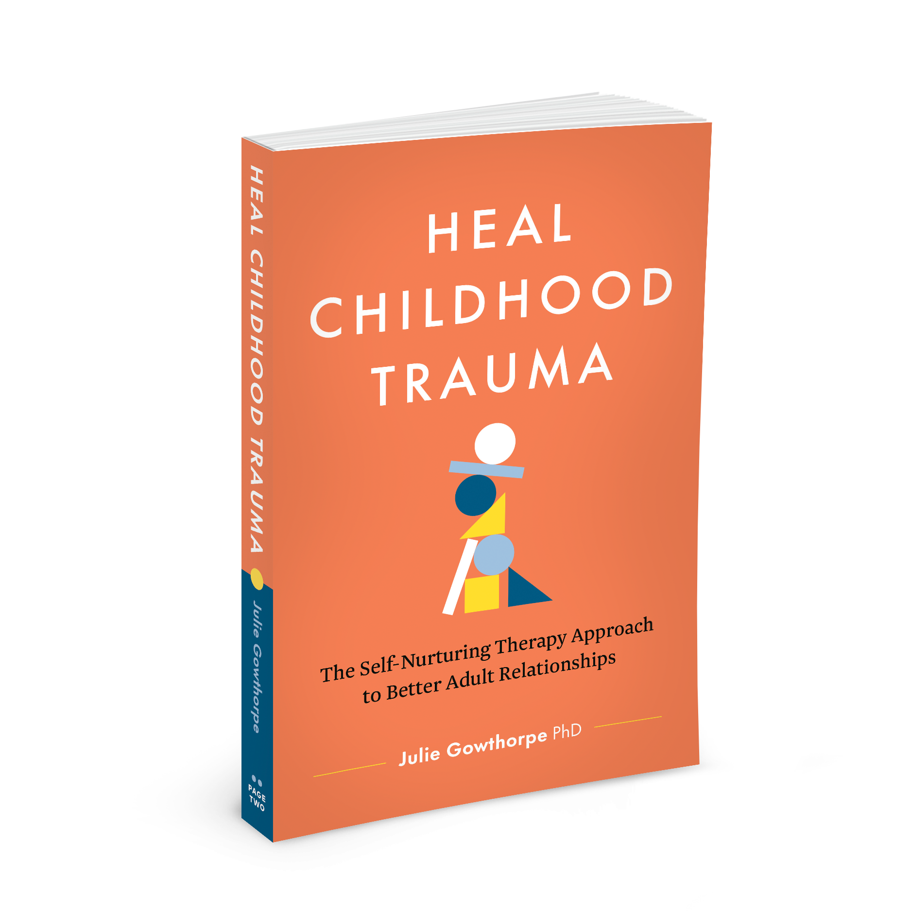 3D book cover titled “Heal Childhood Trauma” by Julie Gowthorpe, featuring an orange cover with minimalist abstract figures and the subtitle about self-nurturing therapy and adult relationships.